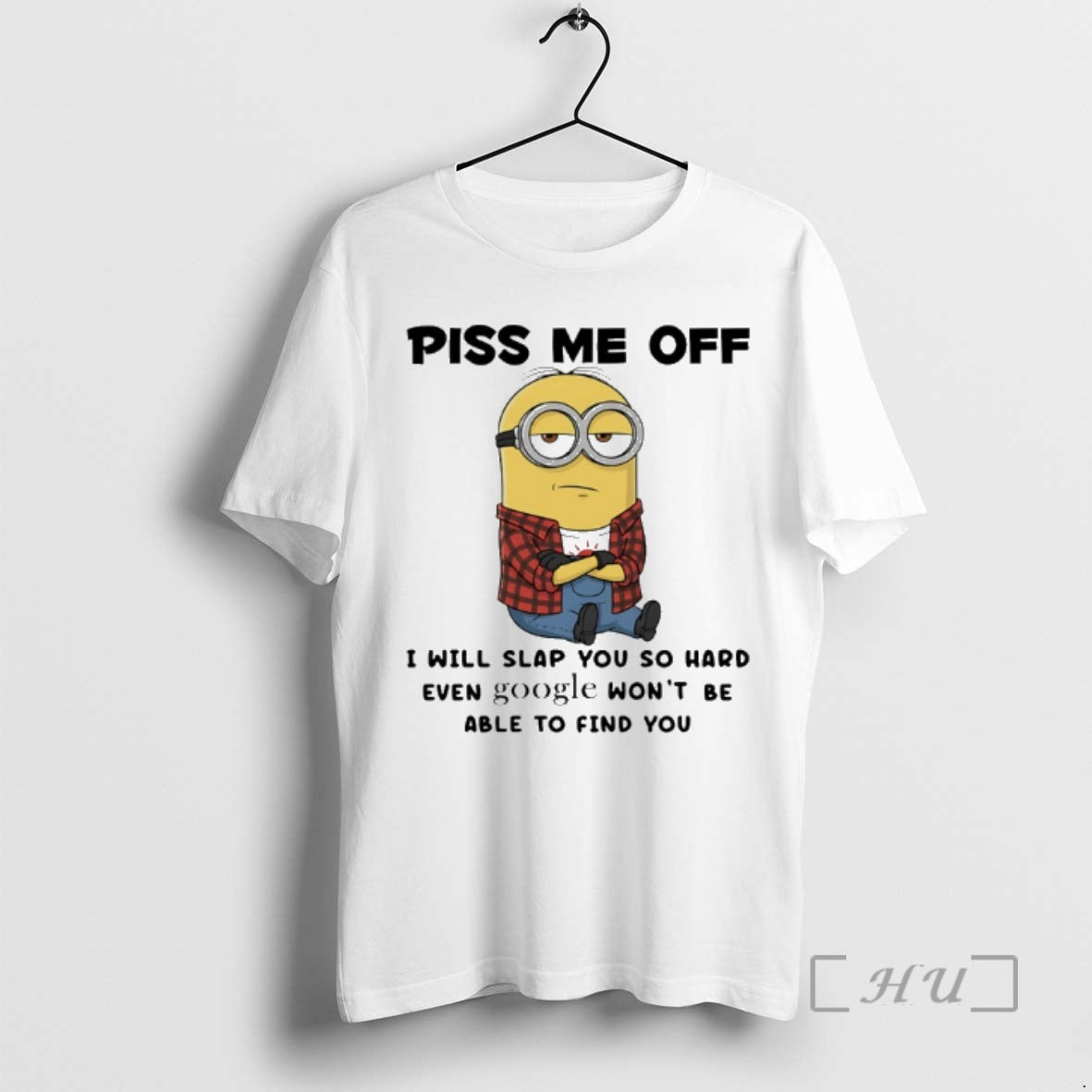 Officials Minion Piss Me Off I Will Slap You So Hard Even Google Wont Be T-Shirts, Hoodie, Sweatshirt | TeeBloomCo.com
