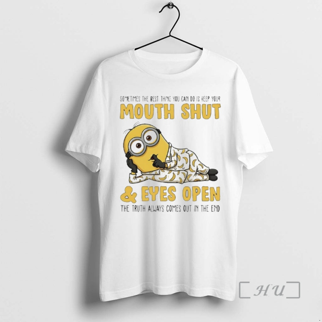 Officials Minion Sometimes The Best Thing You Can Do Is Keep Your Mouth Shut Premium T-Shirts, Hoodie, Sweatshirt