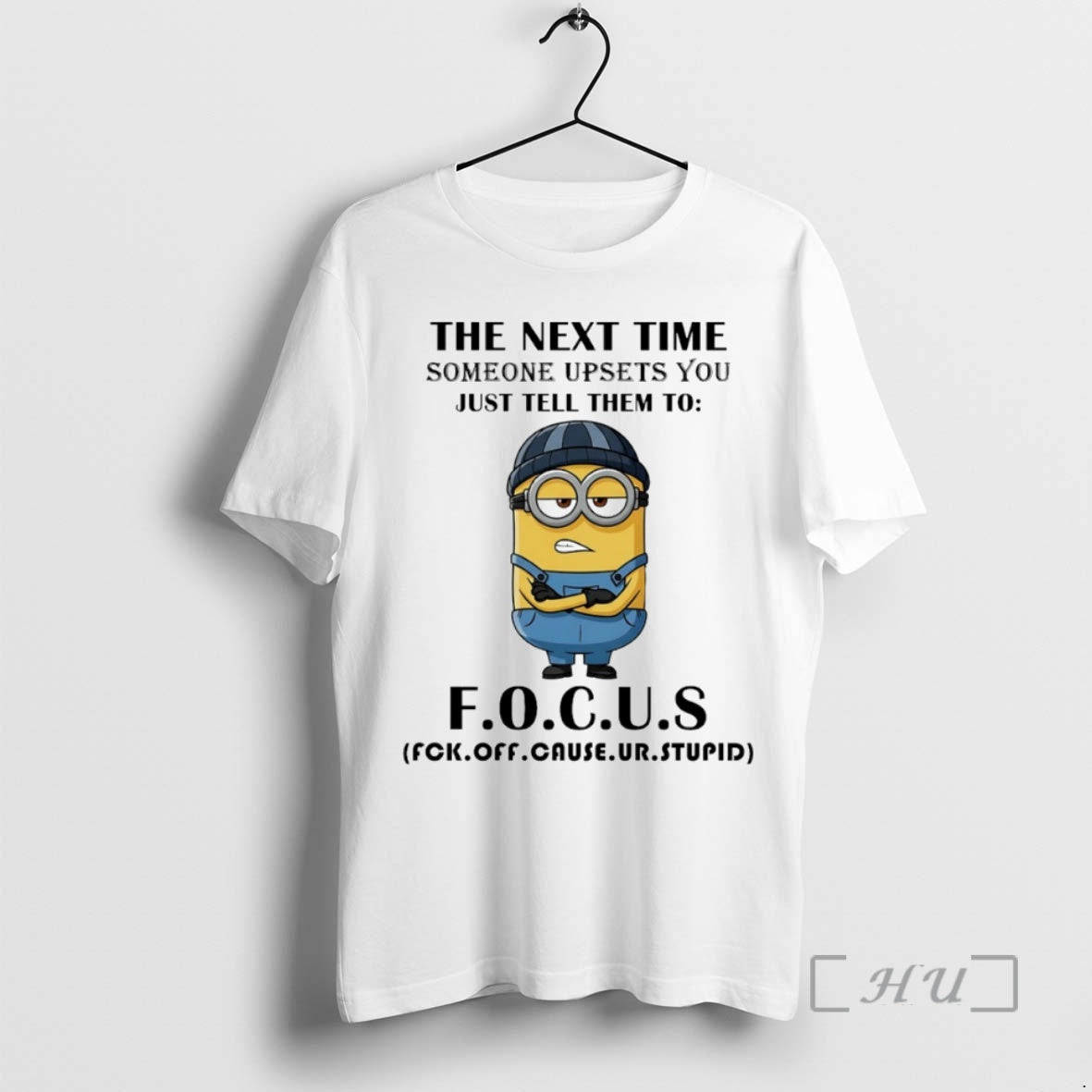 Officials Minion The Next Time Someone Upsets You Just Tell Them To F O T-Shirts, Hoodie, Sweatshirt | TeeBloomCo.com