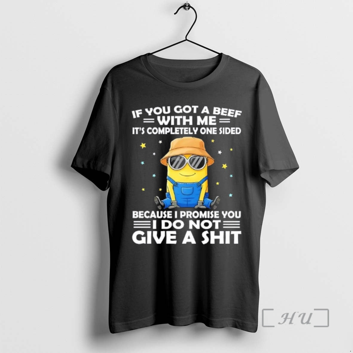 Officials Minions If You Got A Beef With Me Its Completely One Sided Because T-Shirts, Hoodie, Sweatshirt | TeeBloomCo.com