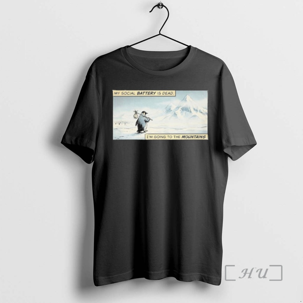 Officials My Social Battery Is Im Going To The Mountains Penguin Mme Nihilist Penguin Mountain T-Shirts, Hoodie, Sweatshirt