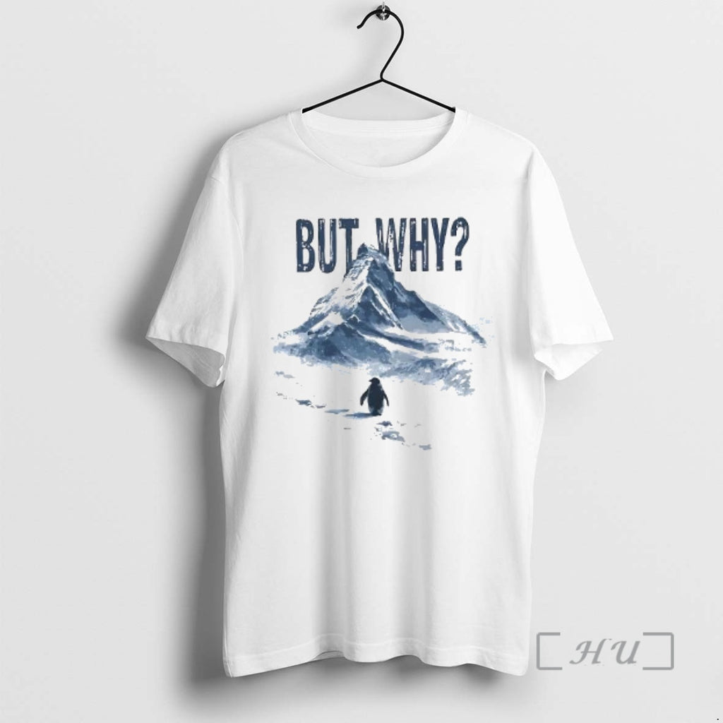 Officials Nihilist Penguin But Why Woman T-Shirts, Hoodie, Sweatshirt | TeeBloomCo.com