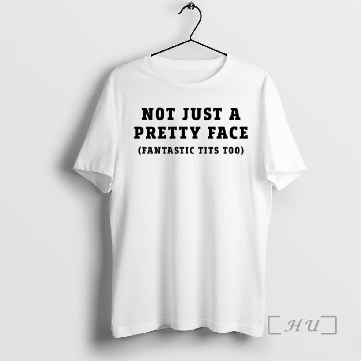 Officials Not Just A Pretty Face Fantastic Tits Too T-Shirts, Hoodie, Sweatshirt | TeeBloomCo.com