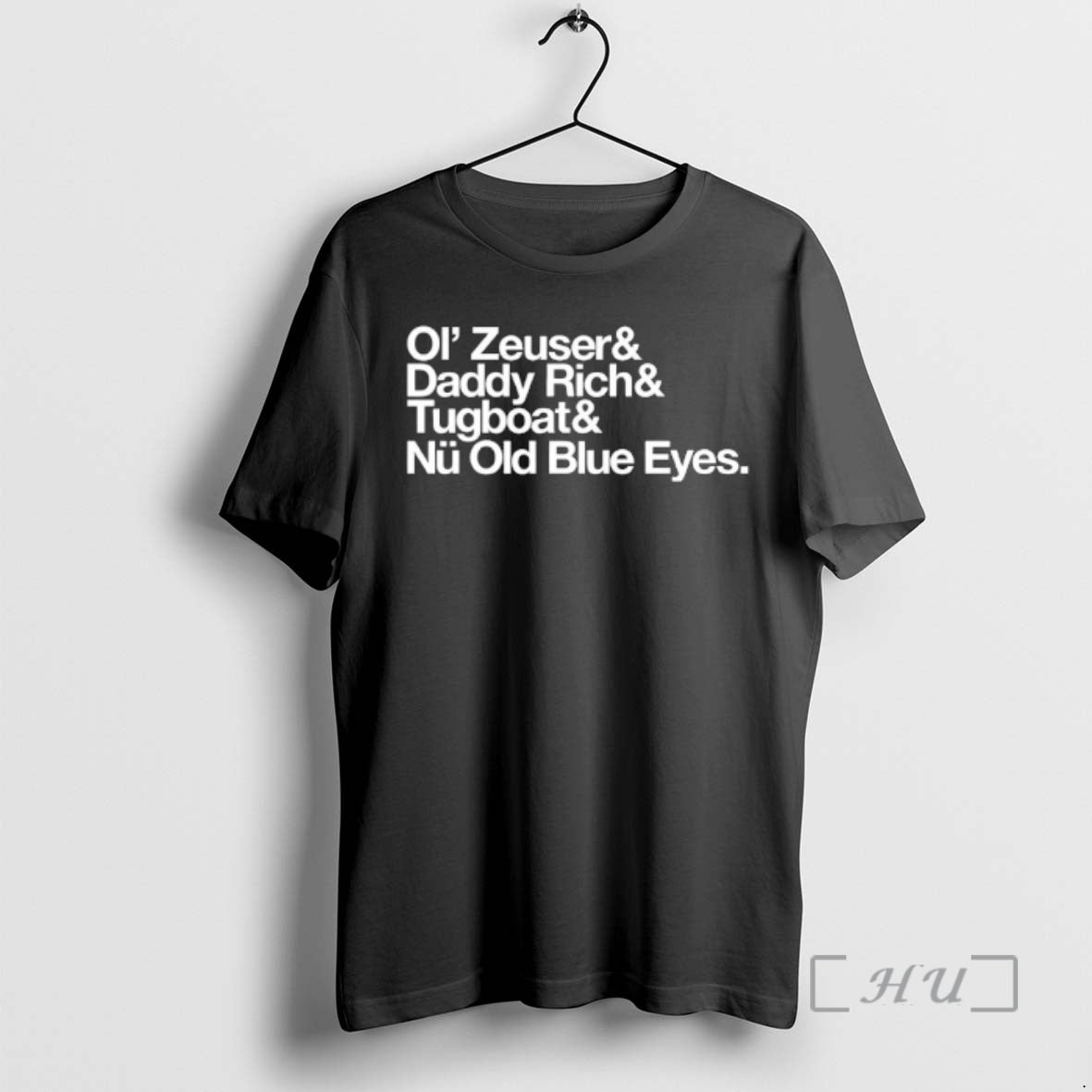 Officials Ol Zeuser And Daddy Rich And Tugboat And Nu Old Blue Eyes Premium T-Shirts, Hoodie, Sweatshirt | TeeBloomCo.com