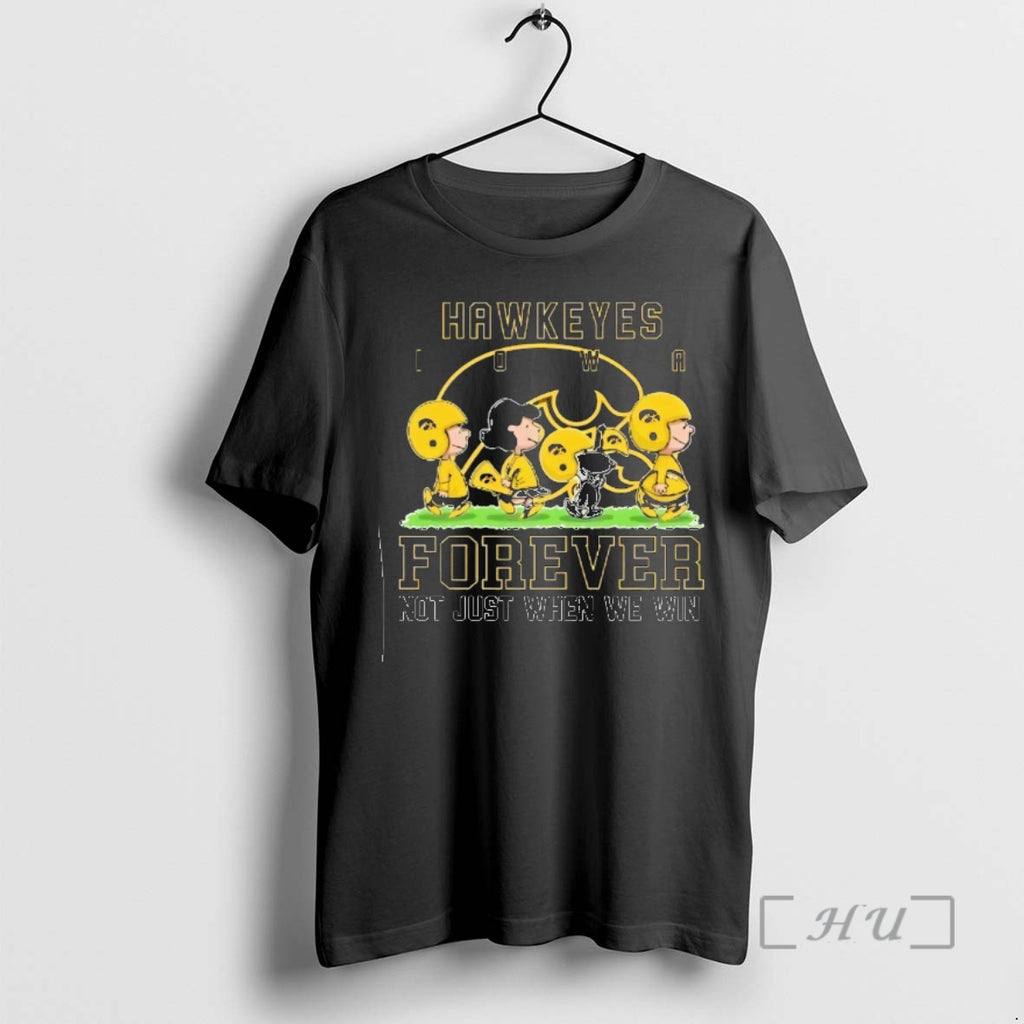 Officials Peanuts Iowa Hawkeyes Forever Not Just When We Win T-Shirts, Hoodie, Sweatshirt | TeeBloomCo.com