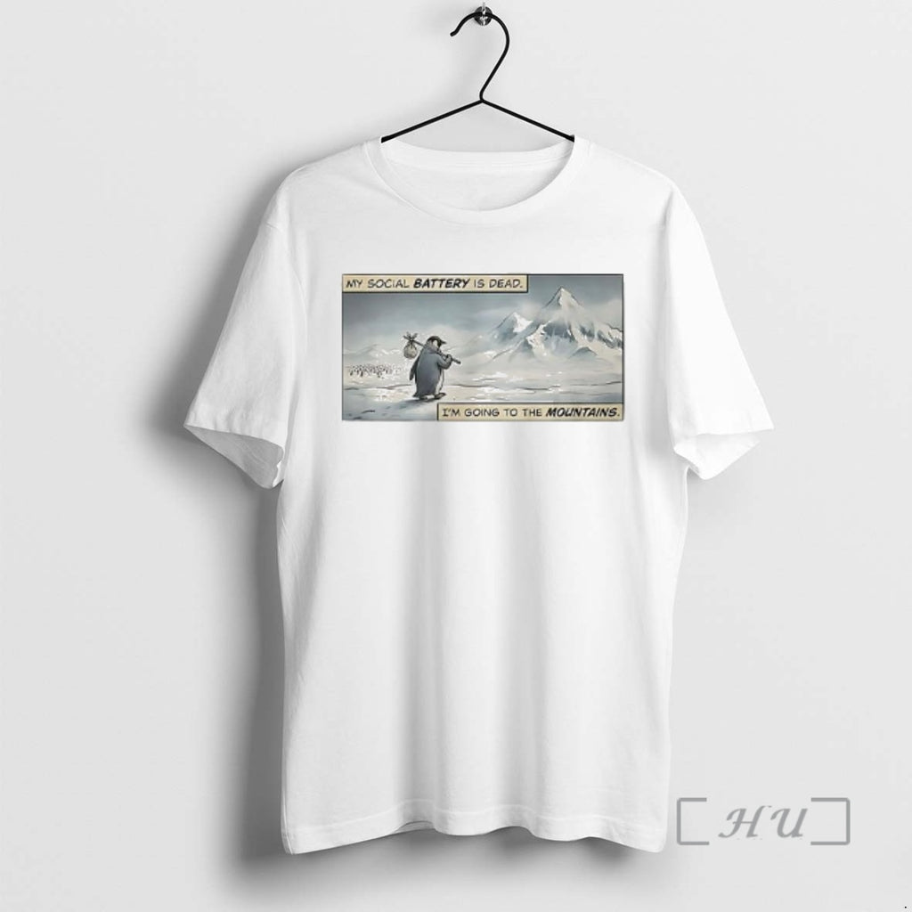 Officials Penguin My Social Battery Is Dead Im Going To The Mountains Woman Premium T-Shirts, Hoodie, Sweatshirt
