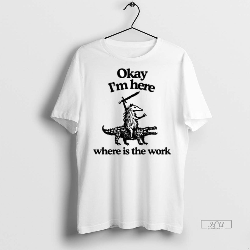 Officials Possum Okay Im Here Where Is The Work Ceramic Ceramic And Classic Dad Cap