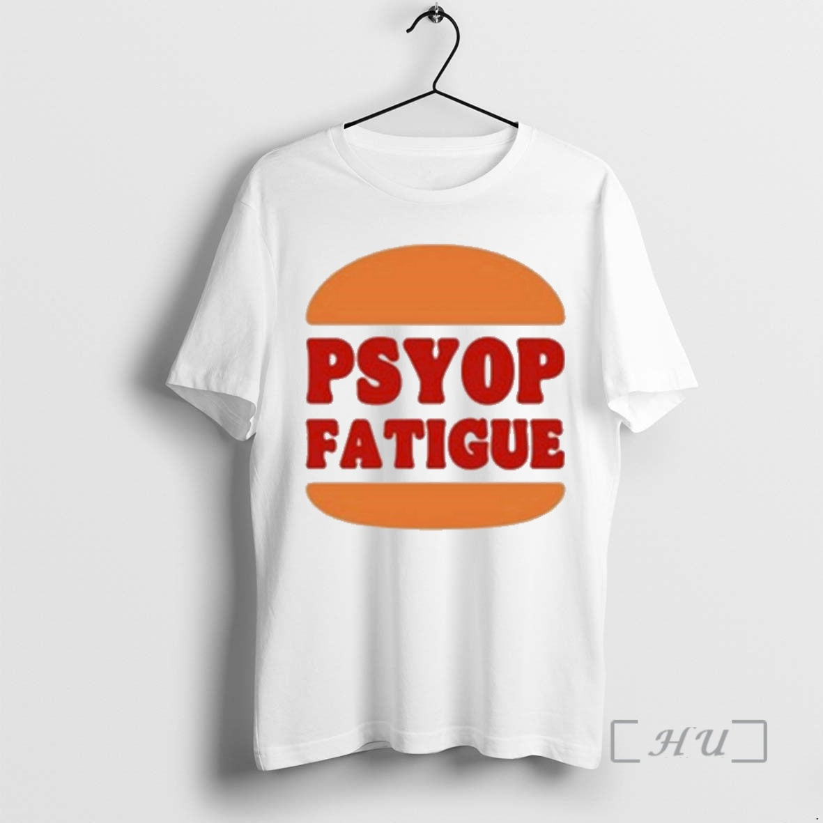 Officials Psyop Fatigue Burger King T-Shirts, Hoodie, Sweatshirt | TeeBloomCo.com