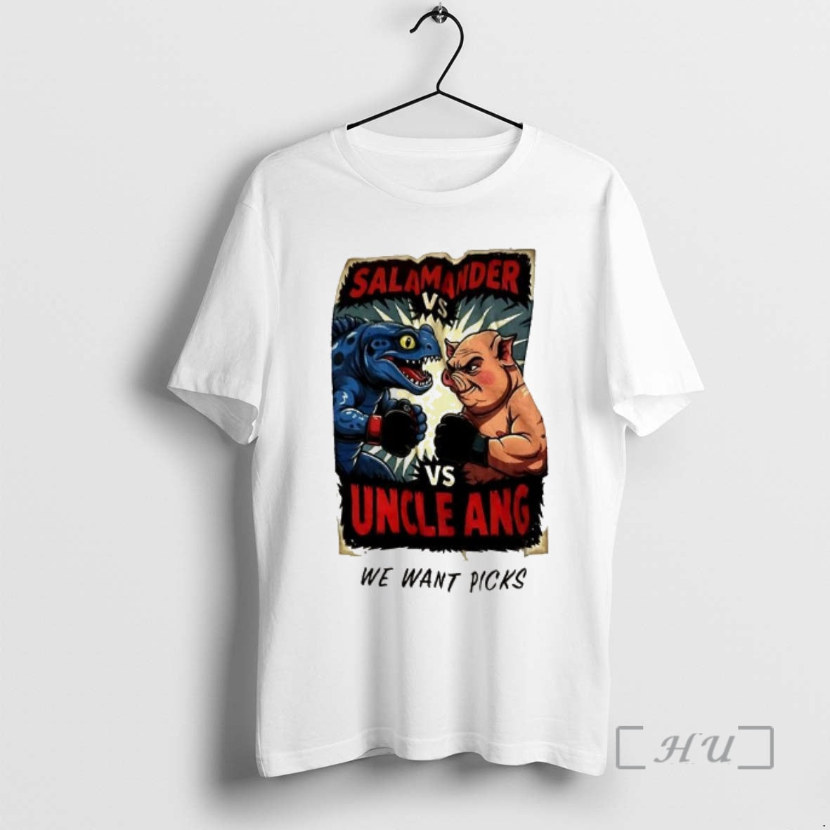 Officials Salamander Vs Uncle Ang We Want Picks T-Shirts, Hoodie, Sweatshirt | TeeBloomCo.com