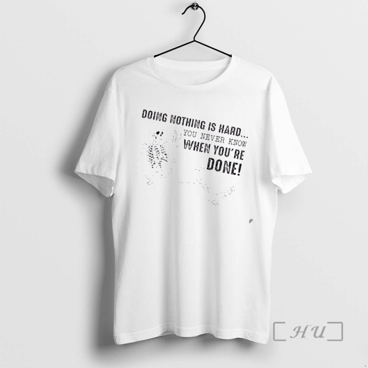 Officials Skeleton Doing Nothing Is Hard You Never Know When Youre Done Premium T Shirts Hoodie, Sweatshirt | TeeBloomCo.com