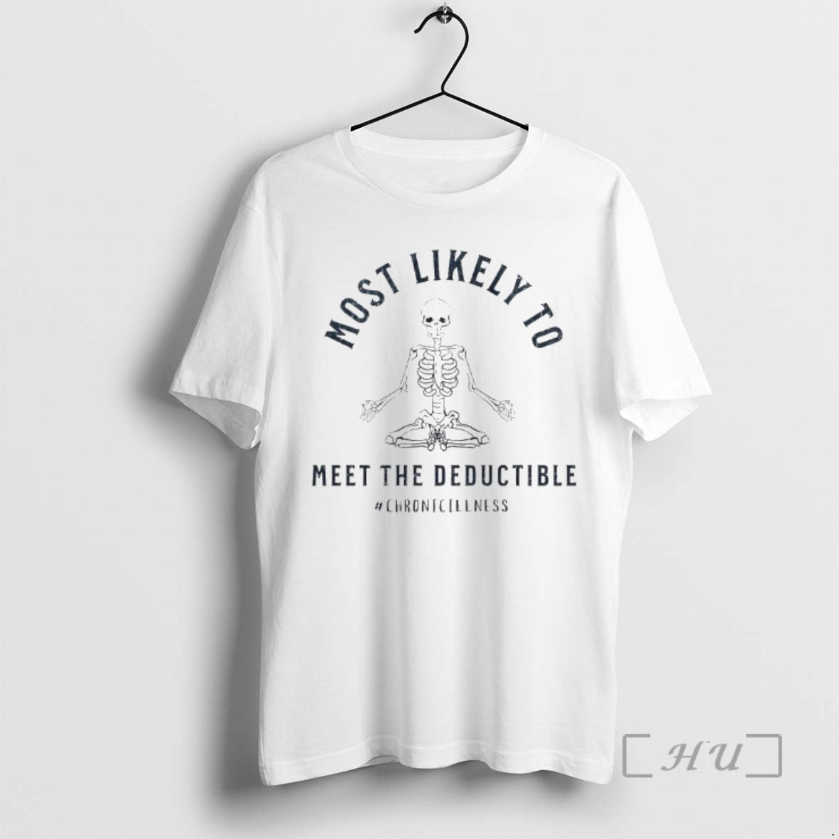 Officials Skeleton Most Likely Meet The Deductible Chronicillness T-Shirts, Hoodie, Sweatshirt | TeeBloomCo.com