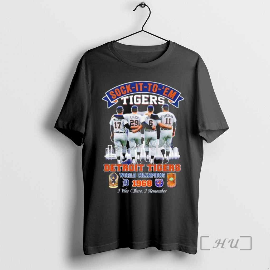 Officials Sock It To Em Detroit Tigers Signature World Champions 1968 I Was There T-Shirts, Hoodie, Sweatshirt