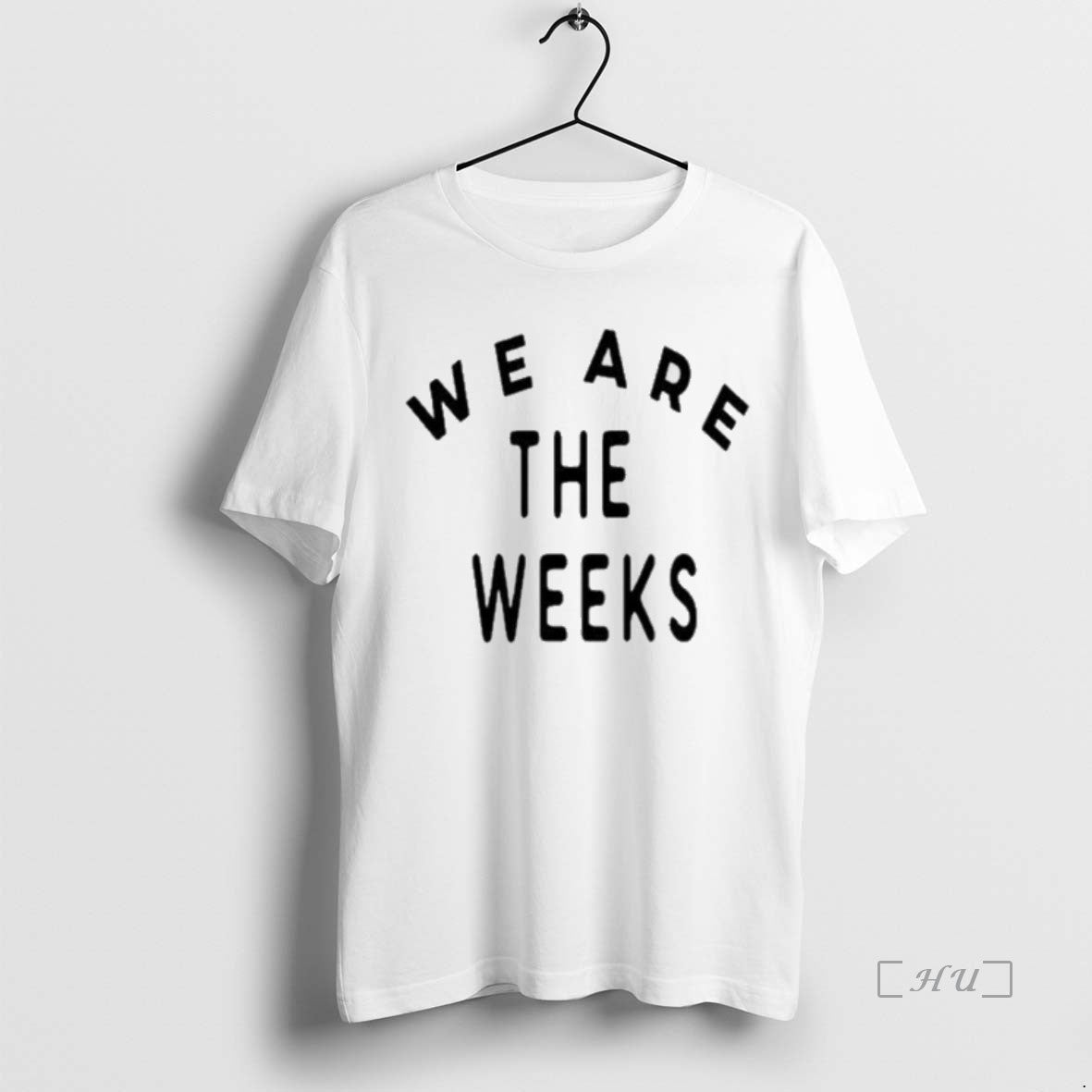 Officials The Weeks We Are And We Love Your T-Shirts, Hoodie, Sweatshirt | TeeBloomCo.com
