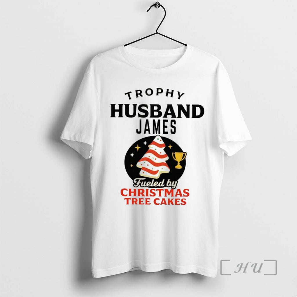 Officials Trophy Husband James Fueled By Christmas Tree Cakes T-Shirts, Hoodie, Sweatshirt | TeeBloomCo.com