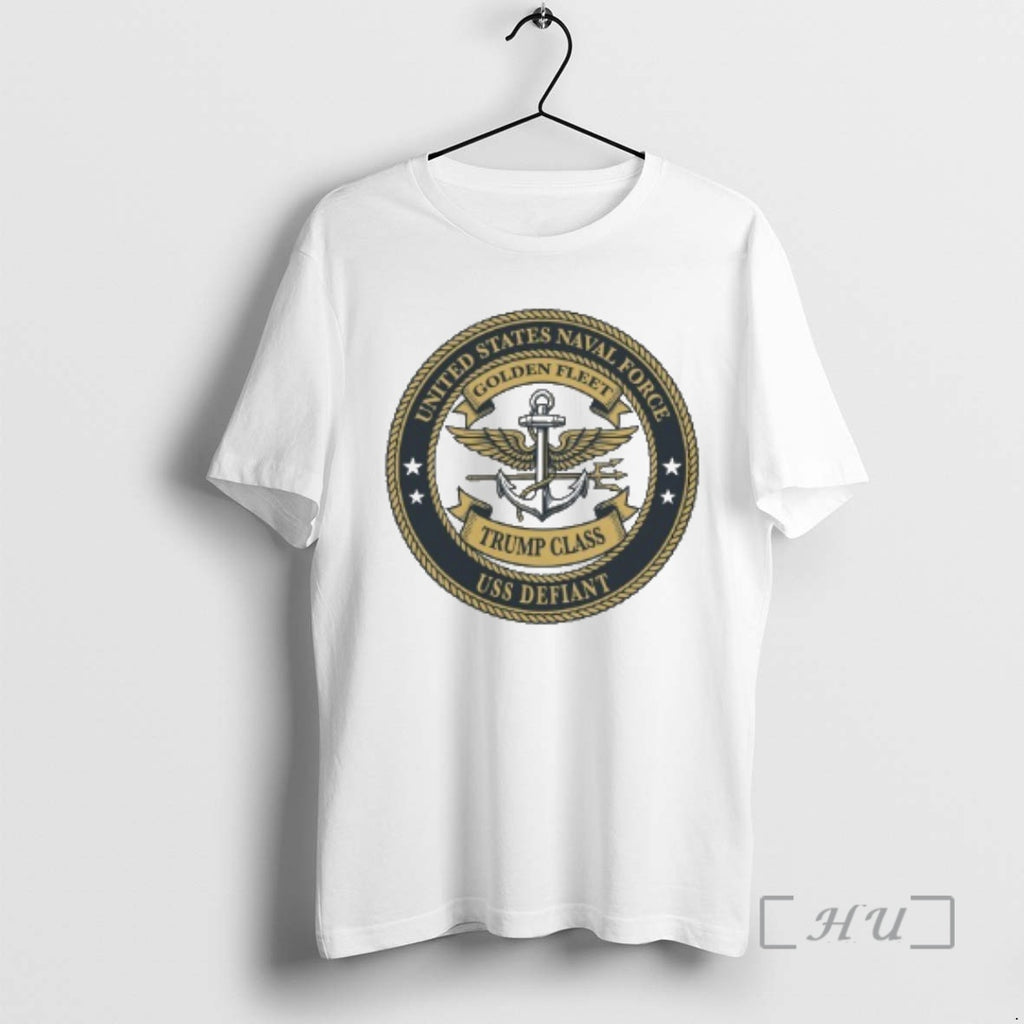 Officials United States Naval Force Golden Fleet Trump Class Uss Defiant Premium T Shirts Sweater Hoodie, Sweatshirt