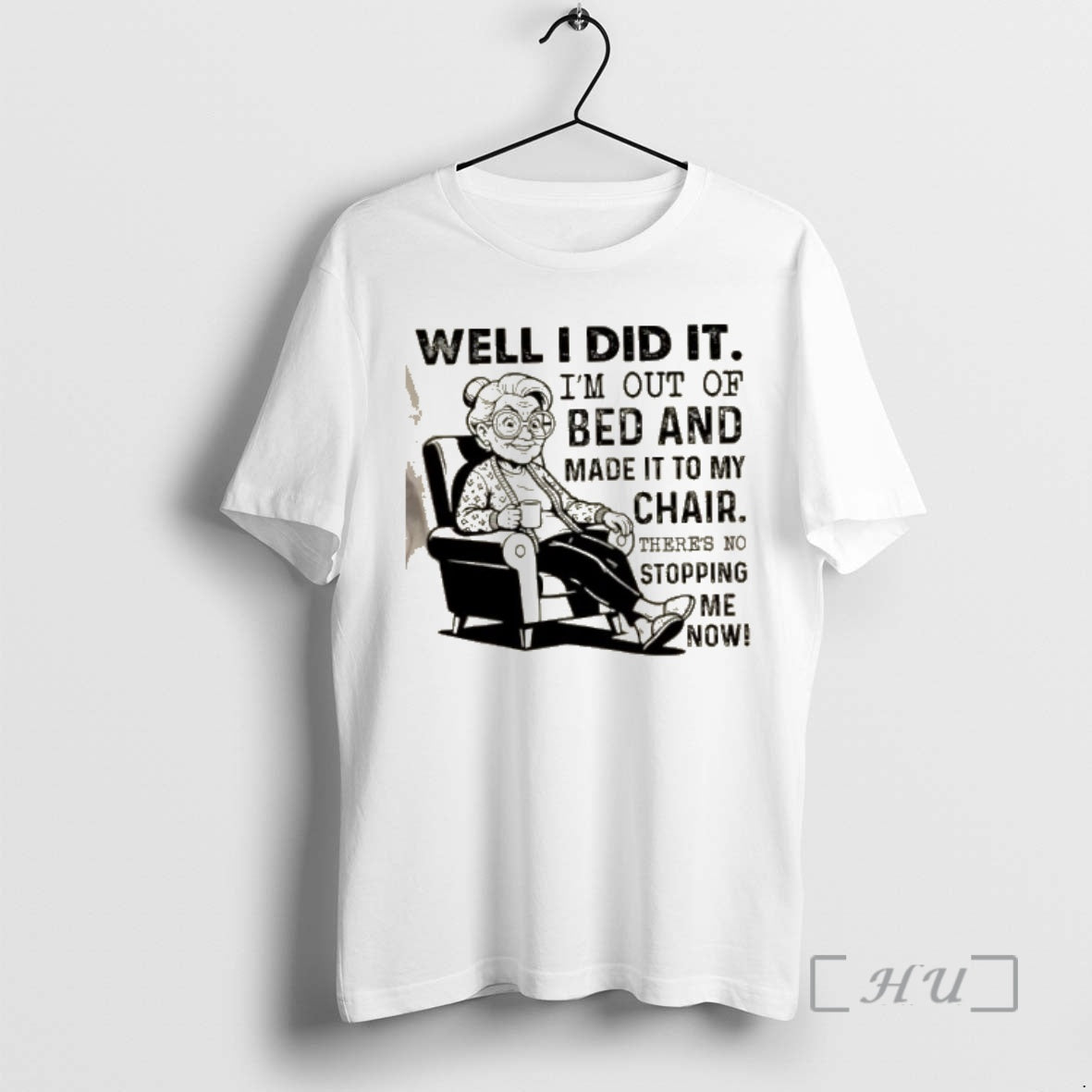 Officials Well I Did It Im Out Of Bed And Made It To My Chair T-Shirts, Hoodie, Sweatshirt | TeeBloomCo.com
