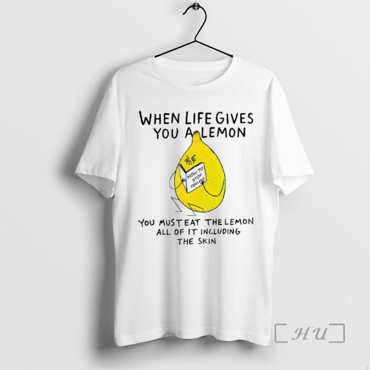 Officials When Life Gives You A Lemon You Must Eat The Lemon All Of It T-Shirts, Hoodie, Sweatshirt | TeeBloomCo.com