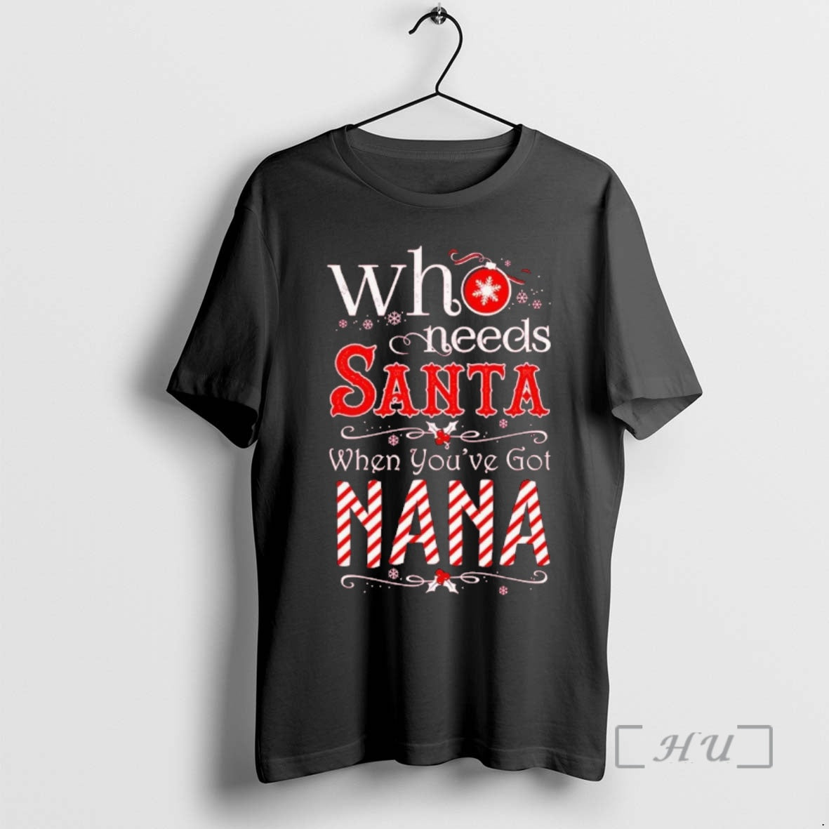 Officials Who Needs Santa When Youve Got Nana Chriast T-Shirts, Hoodie, Sweatshirt | TeeBloomCo.com