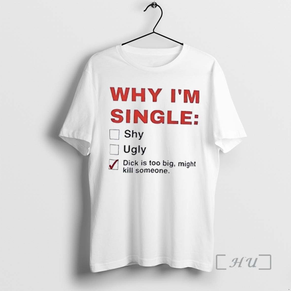 Officials Why Im Single Shy Ugly Graphic T-Shirts, Hoodie, Sweatshirt | TeeBloomCo.com