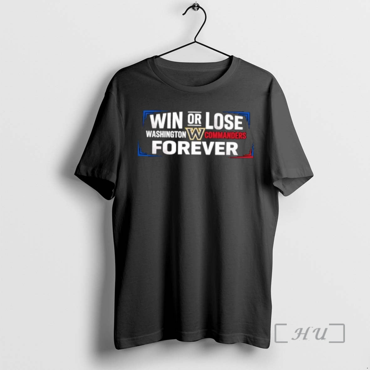 Officials Win Or Lose Washington Commanders Forever T-Shirts, Hoodie, Sweatshirt | TeeBloomCo.com