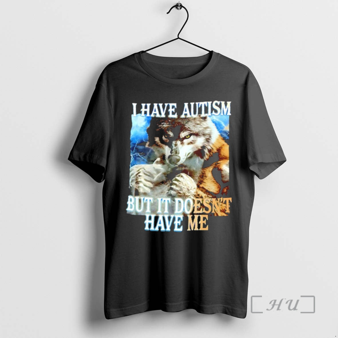 Officials Wolf I Have Autism But It Doesnt Have Me T-Shirts, Hoodie, Sweatshirt | TeeBloomCo.com