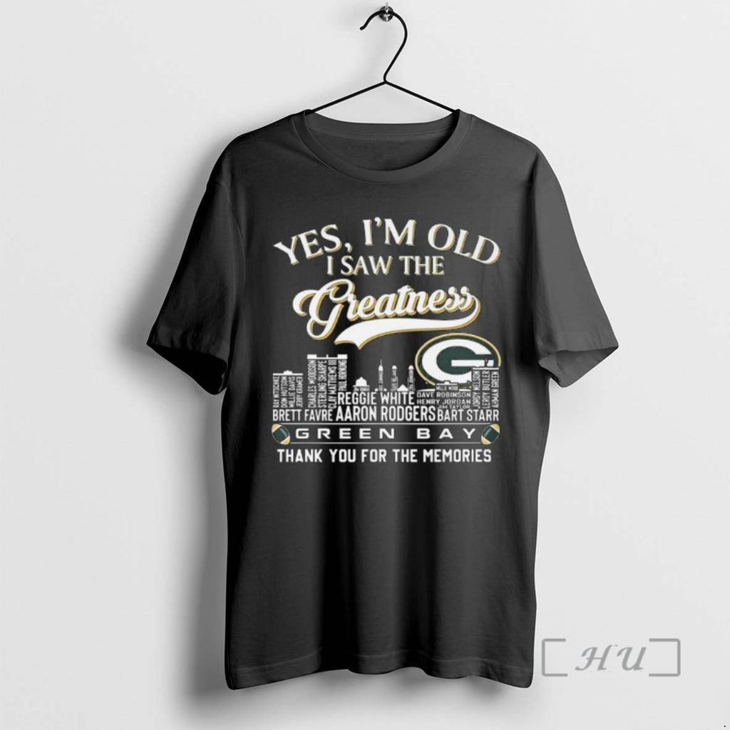 Officials Yes Im Old I Saw The Greatness Green Bay Packers Thank You For The T-Shirts, Hoodie, Sweatshirt | TeeBloomCo.com