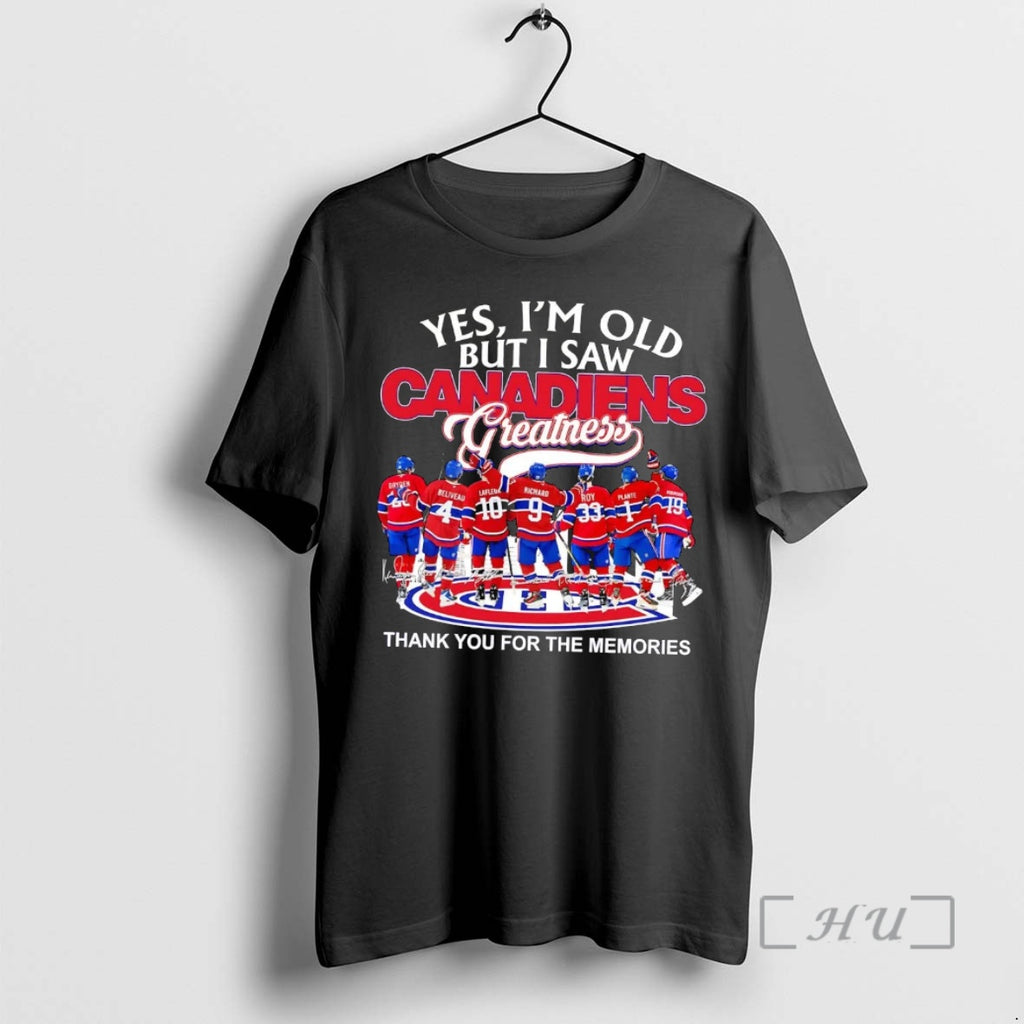 Officials Yes Im Old But I Saw Montreal Canadiens Greatness Thank You For The Memories T-Shirts, Hoodie, Sweatshirt
