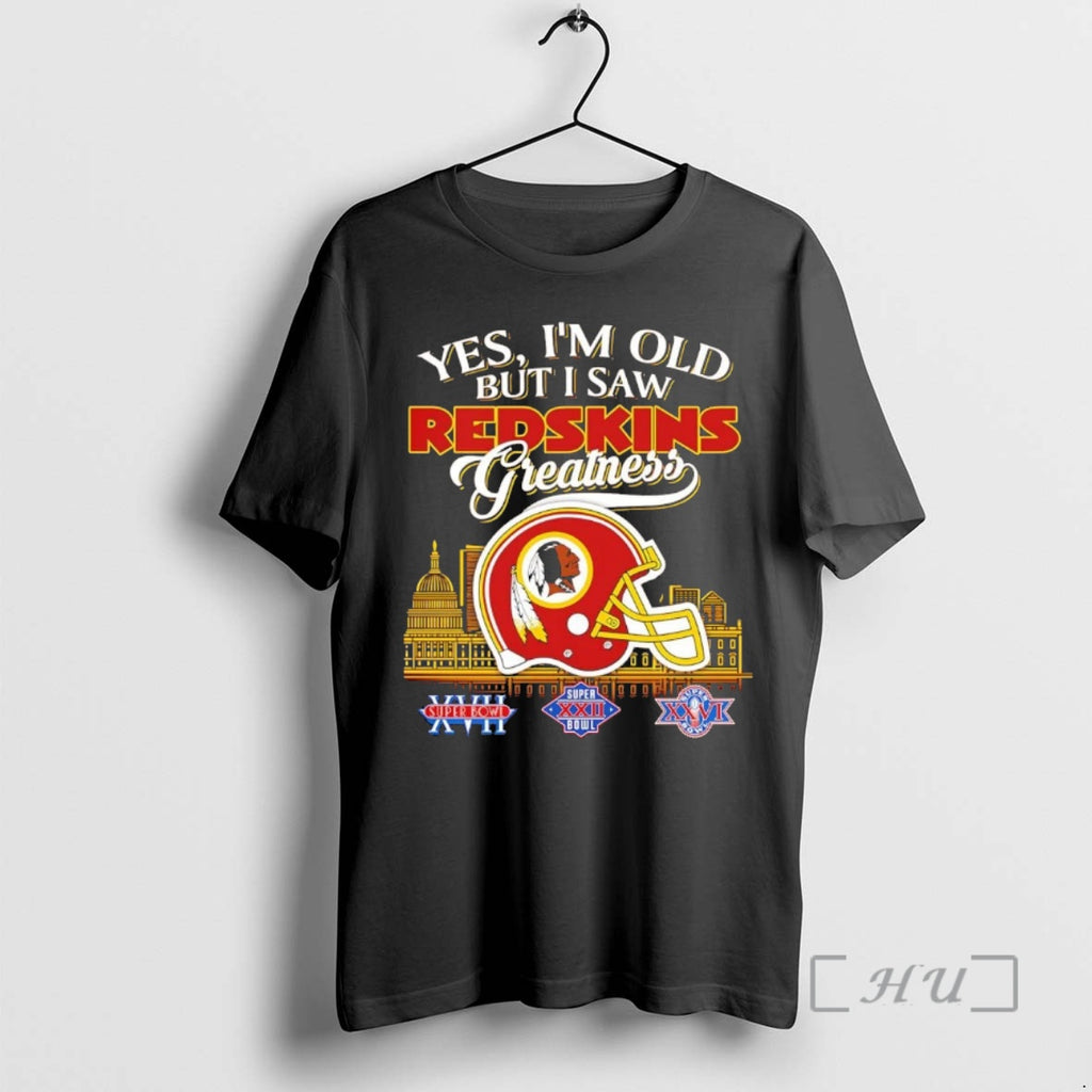 Officials Yes Im Old But I Saw Washington Redskins Greatness Chriast Premium T Shirts Sweater Hoodie, Sweatshirt