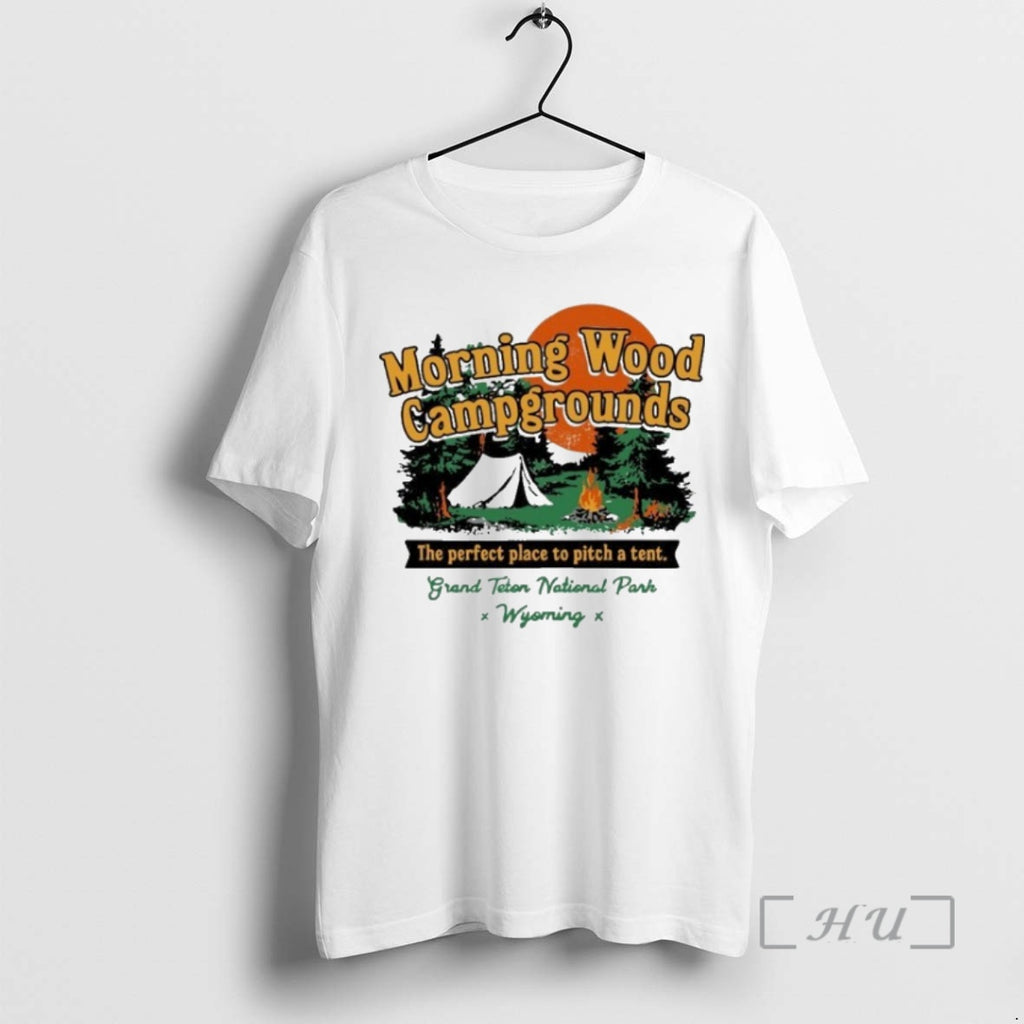Officials Morning Wood Campgrounds The Perfect Place To Pitch A Tent Premium T Shirts Sweater Hoodie, Sweatshirt
