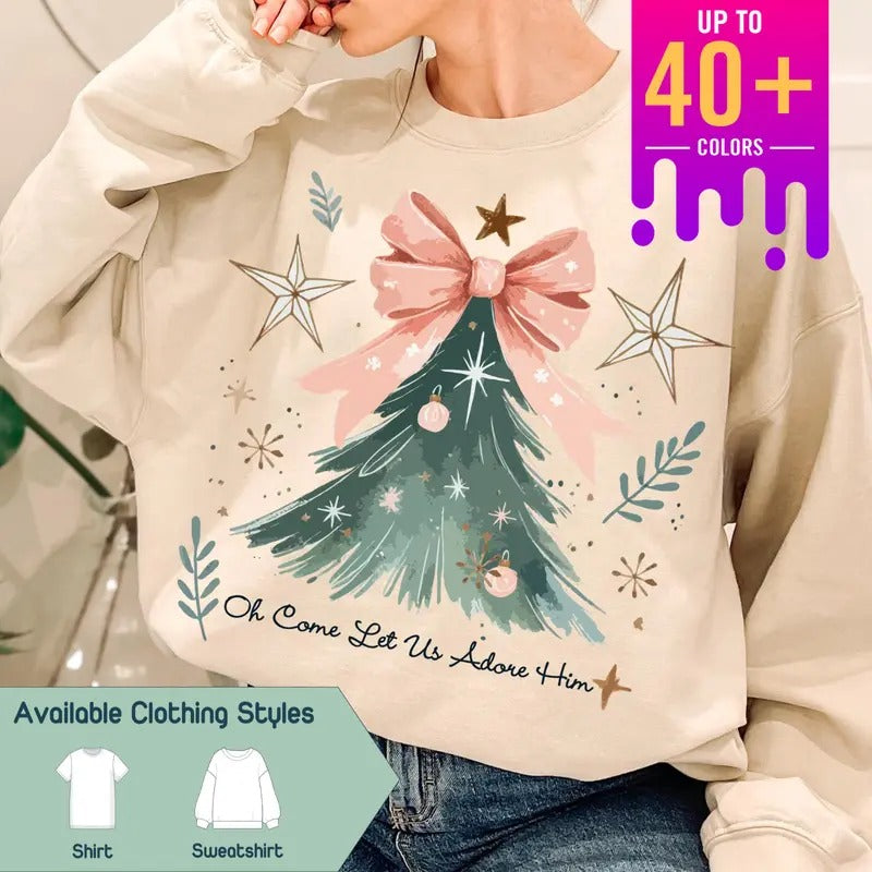 Oh Come Let Us Adore Him Sweatshirt, Coquette Bow Christmas Tree Tee, Watercolor Jesus & Xmas Tree Designs, Cute Shirt,...