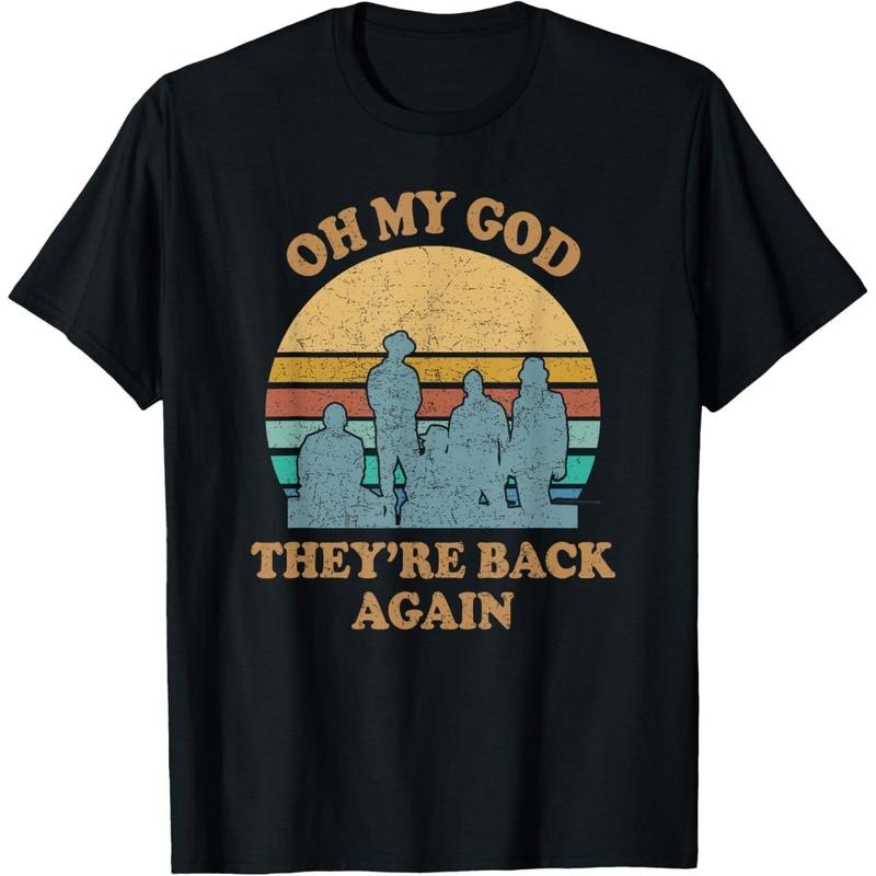 Oh My God Theyre Back Again Boy Band T-Shirt made in usa Hoodie, Sweatshirt | TeeBloomCo.com