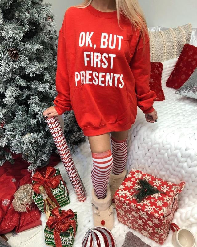 Ok, But First Presents Sweatshirt T-Shirts, Hoodie | TeeBloomCo.com