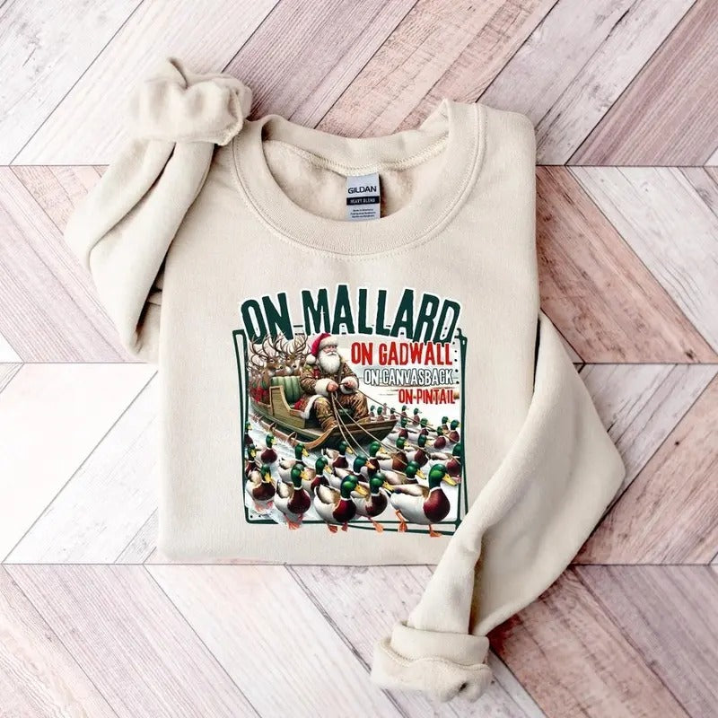 On Mallard On Gadwall Christmas Funny Duck Hunting Santa Sleigh Crewneck Sweatshirt, Outdoor Waterfowl Hunting Unisex Top...