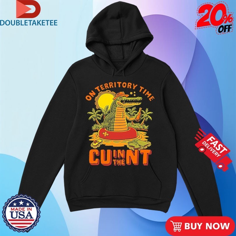 On Territory Time Cu In The Nt Gator Shirts