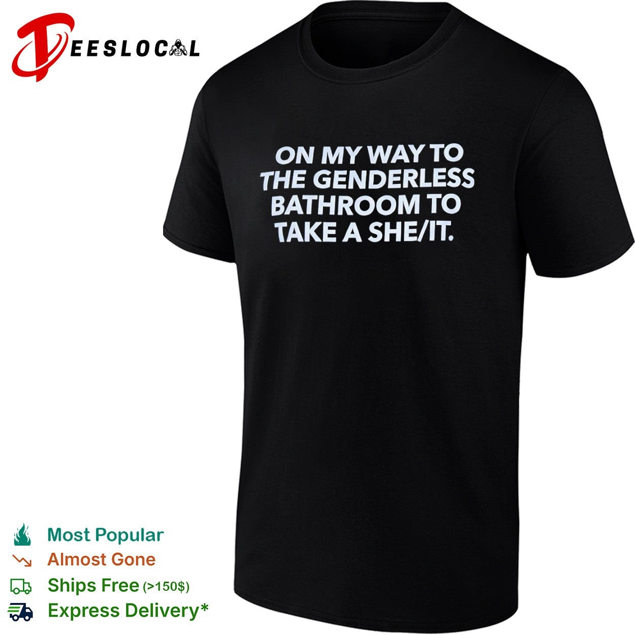 On my way to the genderless bathroom to take a she it shirt