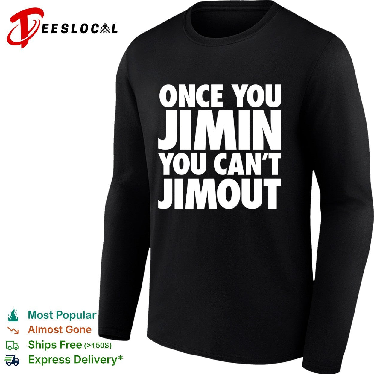 Once you Jimin you cant Jimout BTS Kpop Shirt