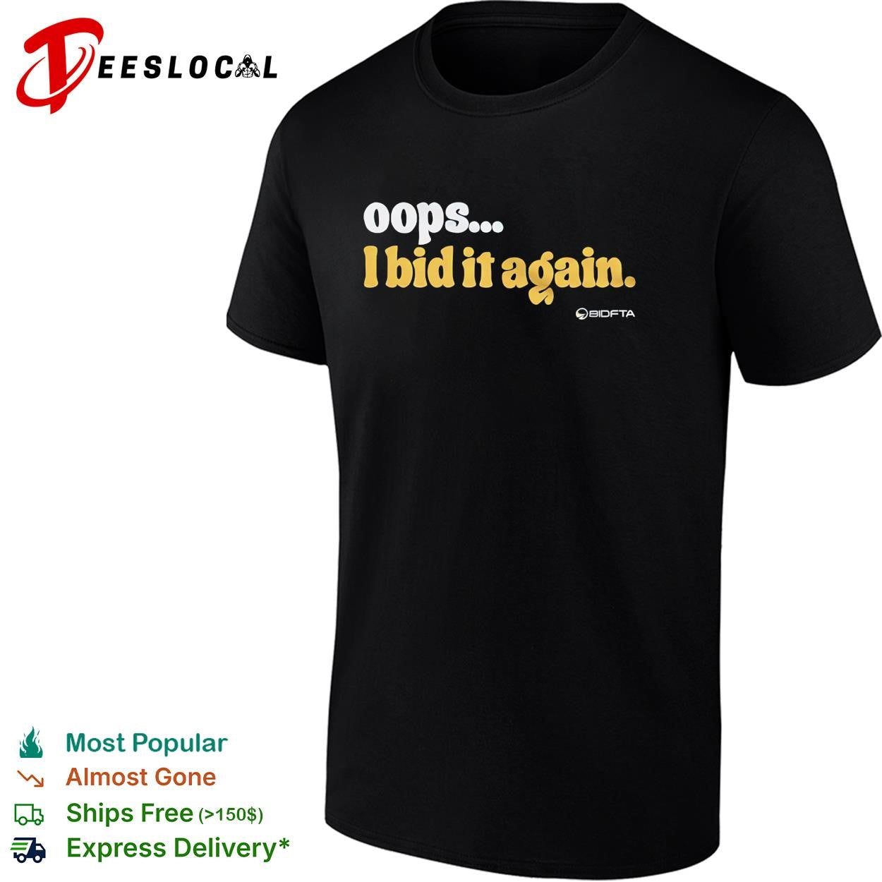 Oops I bid it again internet auction parody funny vintage shirt