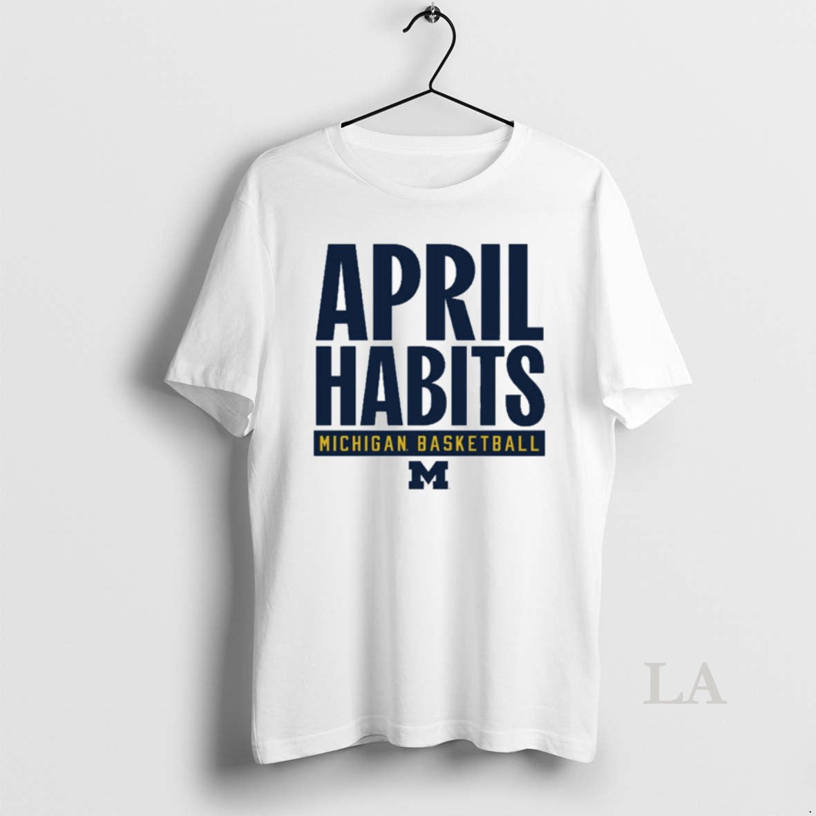 Original 2025 April Habits Michigan Wolverines Basketball T-Shirts, Hoodie, Sweatshirt | TeeBloomCo.com