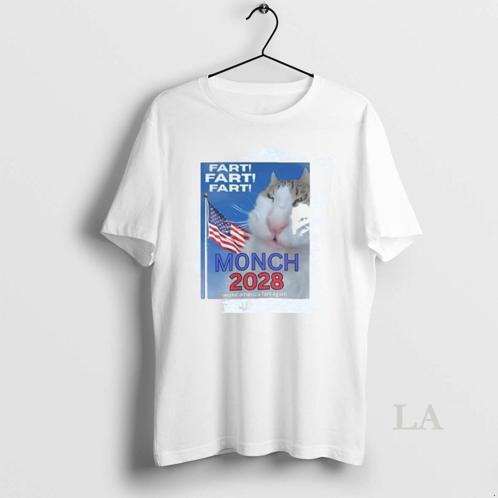 Original Cat Monch 2028 Make America Fart Again