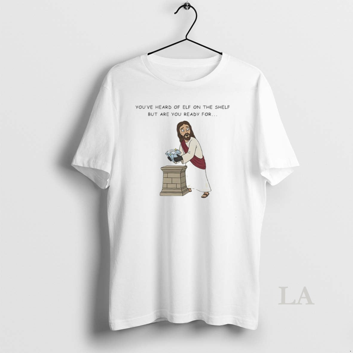 Original Christ On A Heist Youve Heard Of Elf On The Shelf But Are You T-Shirts, Hoodie, Sweatshirt | TeeBloomCo.com