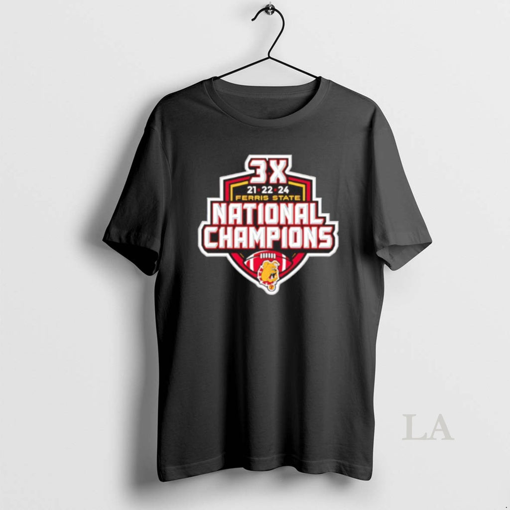 Original Ferris State Bulldogs 2025 National Champions 3x 21 22 24 T-Shirts, Hoodie, Sweatshirt | TeeBloomCo.com