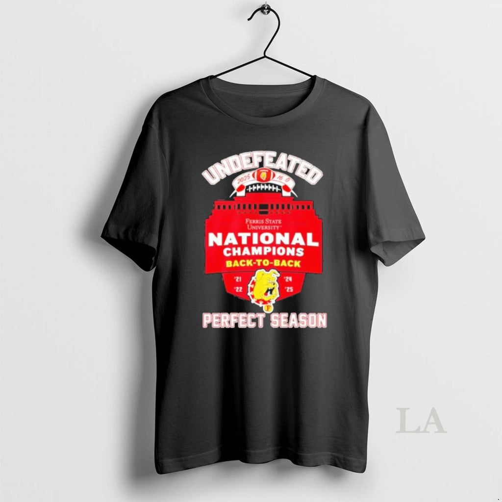 Original Ferris State Bulldogs Dii Football National Champions Back To Back Perfect Season T-Shirts, Hoodie, Sweatshirt