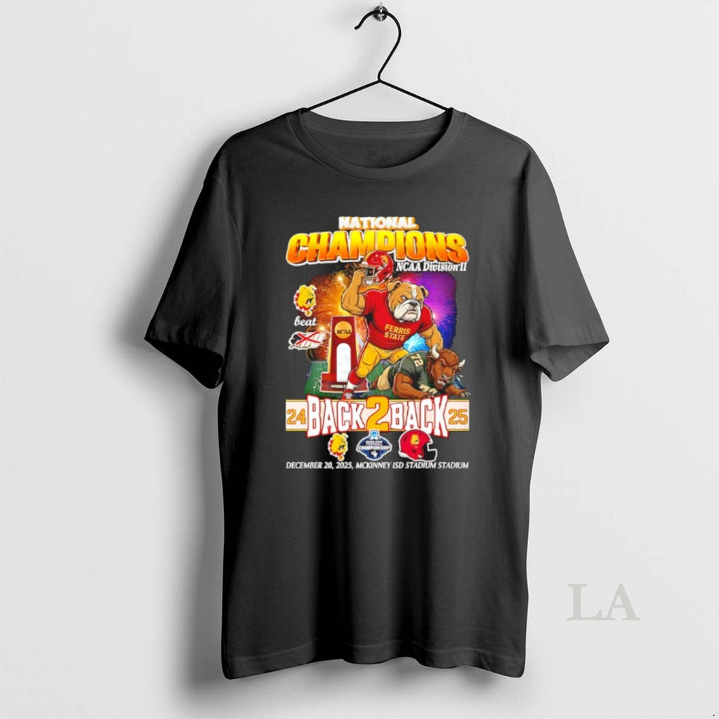 Original Ferris State Bulldogs National Champions Ncaa Division Ii Back 2 Back 2025 Mascot T-Shirts, Hoodie, Sweatshirt