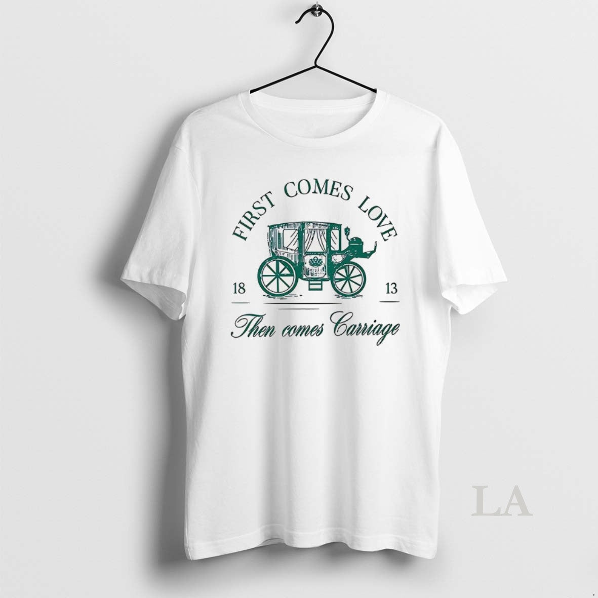 Original First Comes Love Then Comes Carriage 1813 T-Shirts, Hoodie, Sweatshirt | TeeBloomCo.com