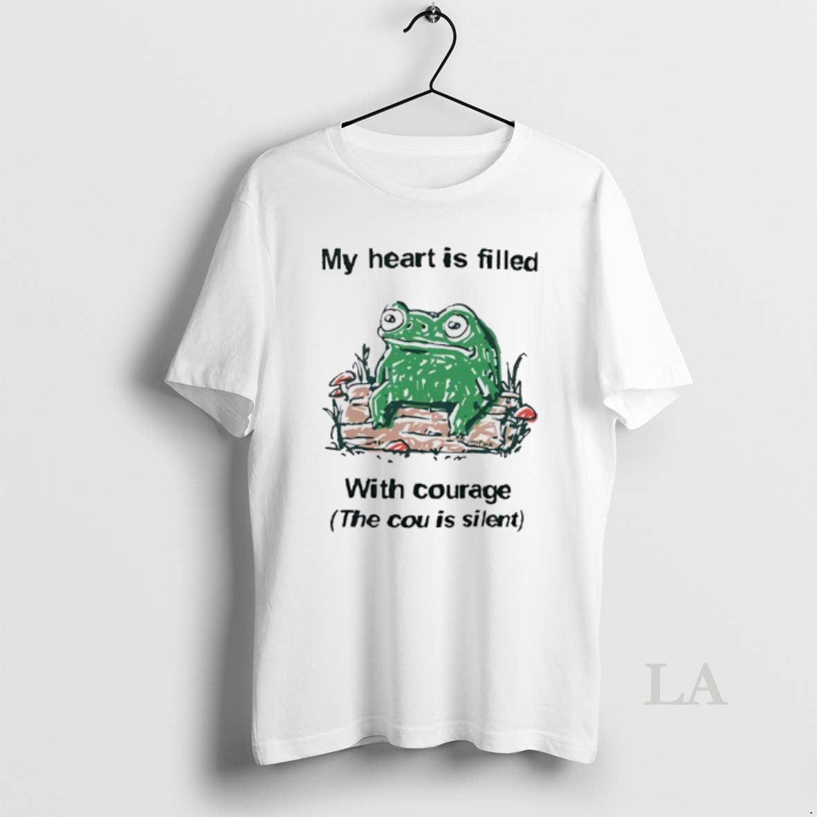 Original Frog Rage My Heart Is Filled With Courage The Cou Is Silent T-Shirts, Hoodie, Sweatshirt | TeeBloomCo.com