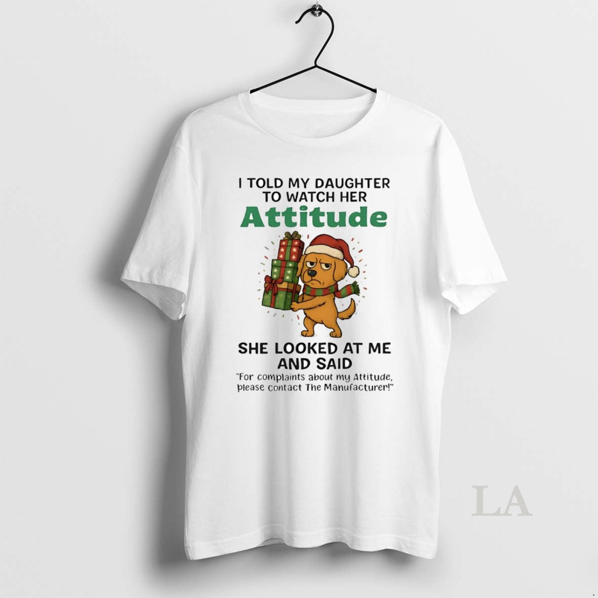 Original Golden Retriever I Told My Daughter To Watch Her Attitude Christmas T-Shirts, Hoodie, Sweatshirt | TeeBloomCo.com