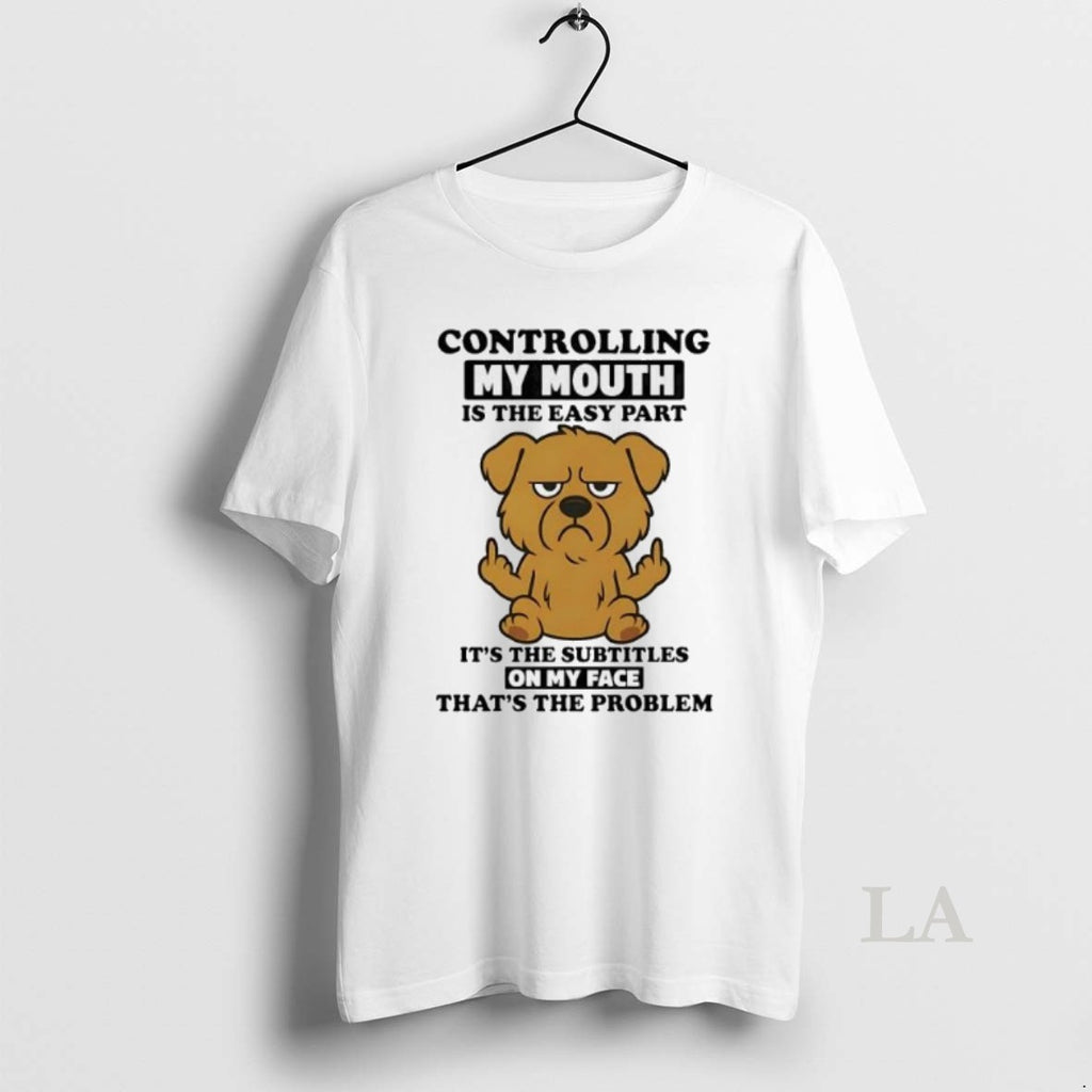 Original Golden Retriever Controlling My Mouth Is The Easy Part On My Face T-Shirts, Hoodie, Sweatshirt | TeeBloomCo.com