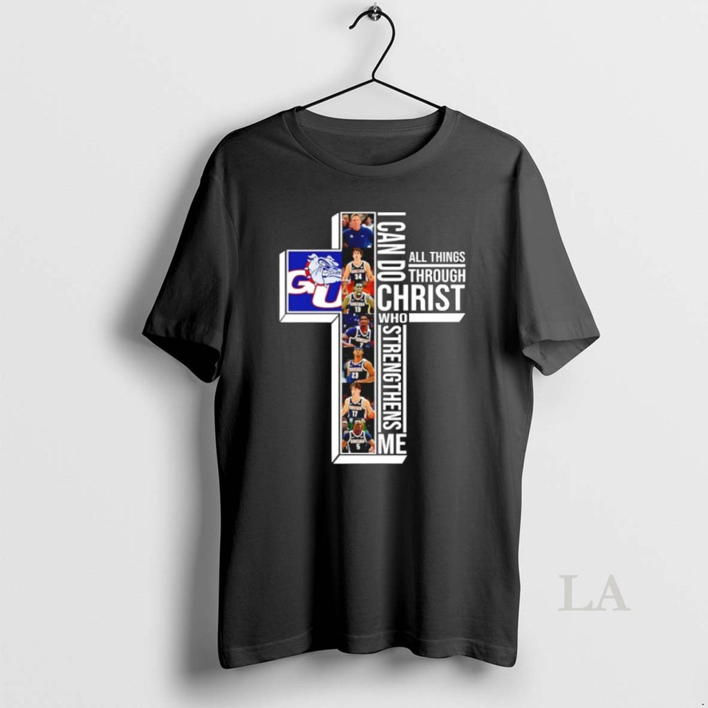 Original Gonzaga Bulldogs Basketball Players Cross I Can Do All Things Through Christ Who Strengthens T-Shirts, Hoodie,...