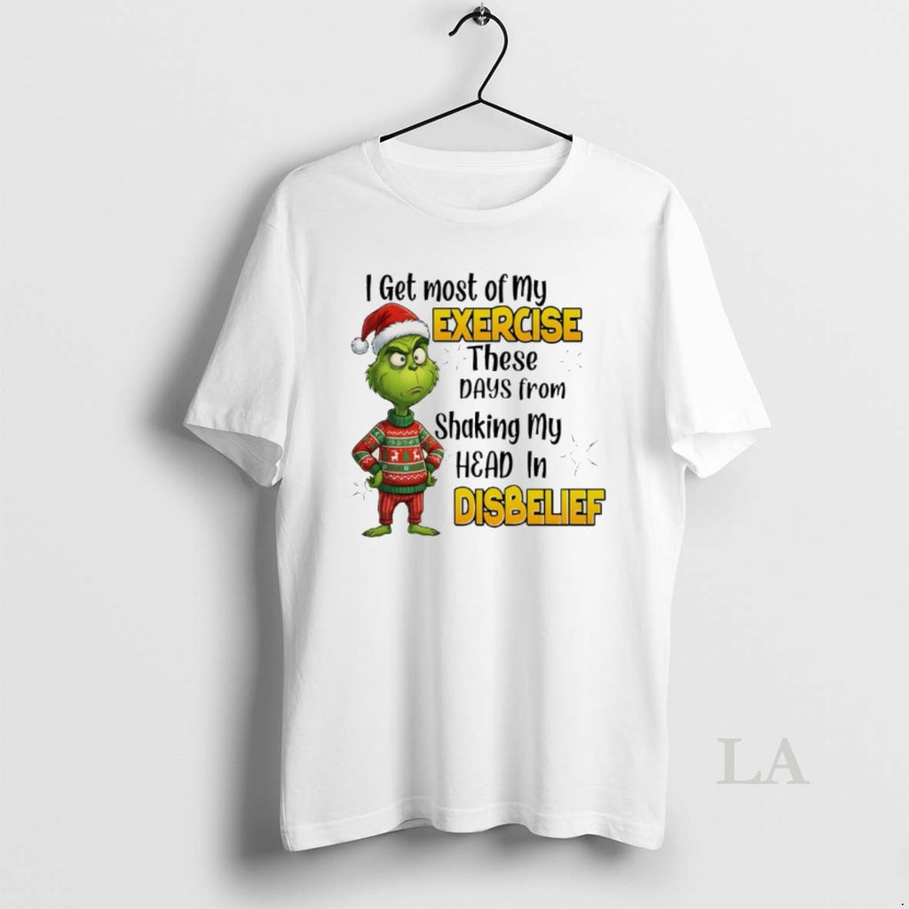 Original Grinch Santa I Get Most Of My Exercise These Days From Shaking My Head T-Shirts, Hoodie, Sweatshirt | TeeBloomCo.com
