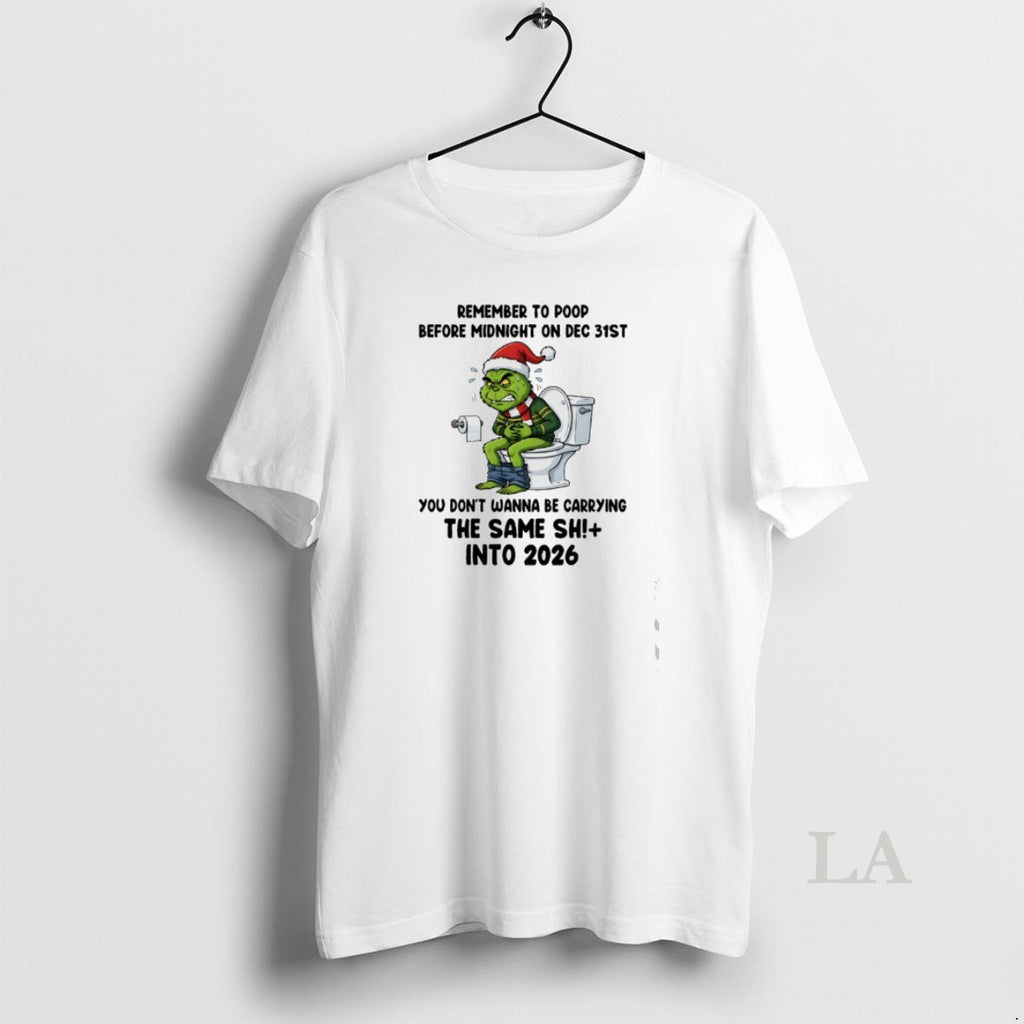 Original Grinch Santa Toilet Remember To Poop Before Midnight On Dec 31st You Dont Wanna T-Shirts, Hoodie, Sweatshirt